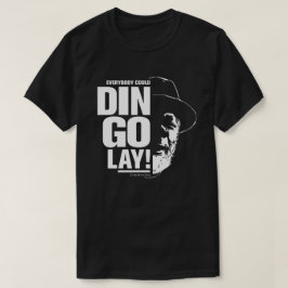 DINGOLAY! | T - SHIRT