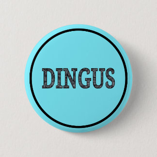 Dingus Button