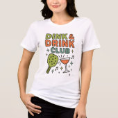 Dink and Drink Club – Funny Pickleball Party Tri-Blend Shirt (Vorderseite)