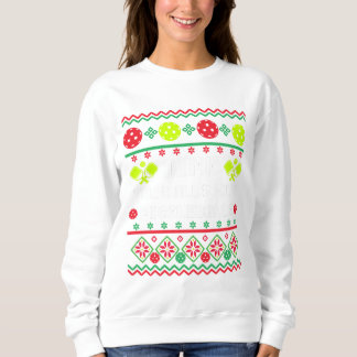 Dink die Hallen mit Pickleballs Ugly Sweater Style Sweatshirt