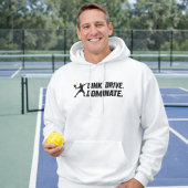 Dink Drive Dominate - Grafische Pickleball-Aussage Hoodie