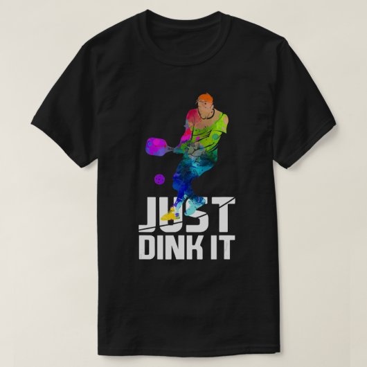 Dink it Funny Pickleball Geschenk Farbe T-Shirt (Design vorne)