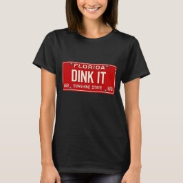 Dink It Pickleball Fan | Retro FL License Plate T-Shirt