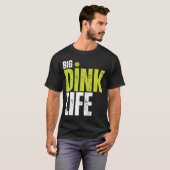 Dink Life Pickleball T-Shirt (Vorne ganz)