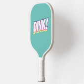 "DINK!" or Your Bold Message, Lt Teal Pickleball P Schläger (Links)