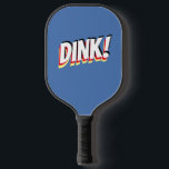 "DINK!" or Your Bold Message, Med Blue Pickleball Schläger<br><div class="desc">"DINK!" or personalize your bold message on medium blue background.</div>