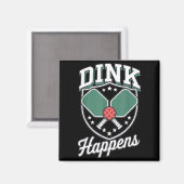 Dink passiert Pickleball lustig Pickle Ball Magnet (Vorderseite/Rückseite)