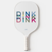 Dink Personalisiert Individuelle Name Pickleball P Pickleball Schläger (Vorderseite)