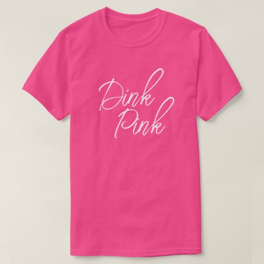 Dink Pink Pickleball T-Shirt (Design vorne)