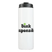 Dink Responsible - Funny Pickleball Gift Thermosbecher (Vorderseite)