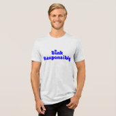Dink Responsible - Funny Pickleball Gift Tri-Blend Shirt (Vorderseite voll)