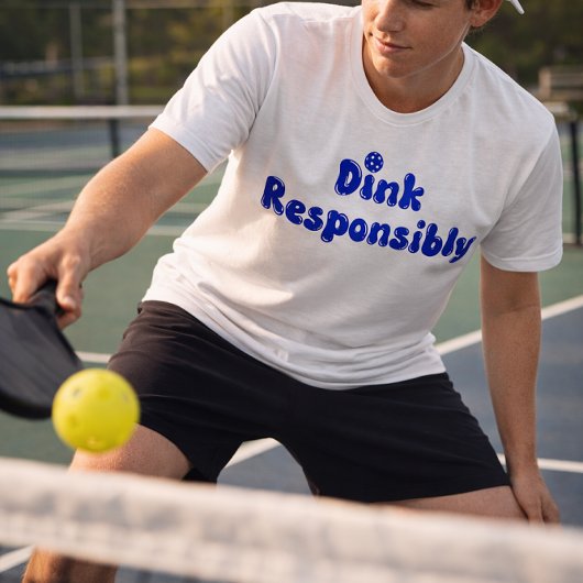 Dink Responsible - Funny Pickleball Gift Tri-Blend Shirt