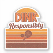 Dink Responsibly Pickleball Retro Aufkleber (Vorderseite)
