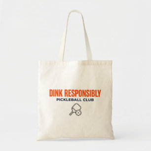Dink Responsibly Pickleball-Tasche Tragetasche