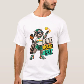 Dink Smash Repeat Waschbär Pickleball T-Shirt