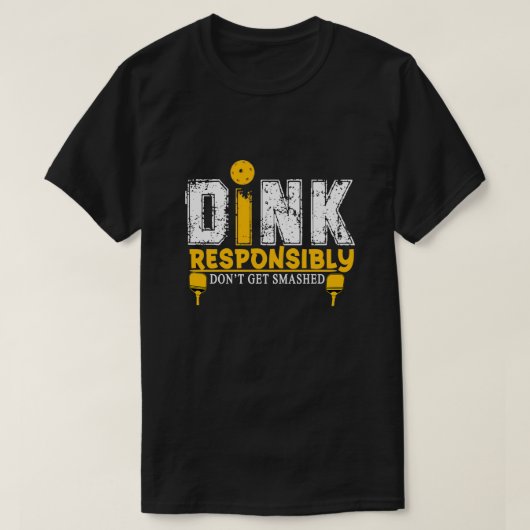 Dink verantwortlich Funny Pickleball ShortSleeve U T-Shirt (Design vorne)