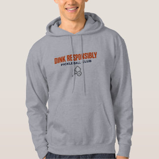 Dink Verantwortungsvoll Pickeleball Verein Hoodie
