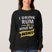 Dink Water and Mind My Business Soca Carnival Sweatshirt (Vorderseite)