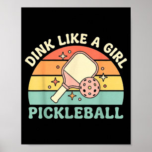 Dink wie ein Mädchen süße retro Pickleball Damen Poster