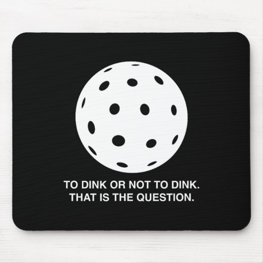 Dinken oder nicht dinken lustiges Pickleball-Desig Mousepad (Vorne)