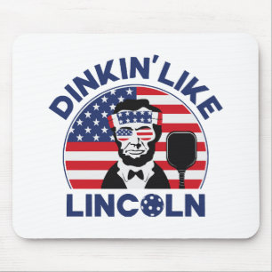 Dinkin Like Lincoln Mousepad