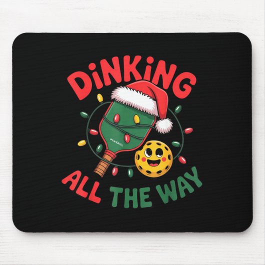 Dinking All The Way Funny Ckleball Christmas Shirt Mousepad (Vorne)