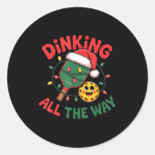 Dinking All The Way Funny Ckleball Christmas Shirt Runder Aufkleber (Vorderseite)
