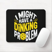 Dinking-Problem-Pickleball-Enthusiast Liebhaber Hu Mousepad (Mit Mouse)