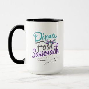 Dinna Fash Sassenach mit Dragonfly-Tasse Tasse