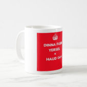 'Dinna fash yersel n haud gan' Doric Tasse (Vorderseite Links)