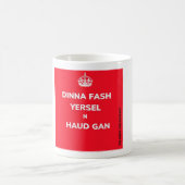 'Dinna fash yersel n haud gan' Doric Tasse (Mittel)