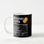 Dinner Rolls Nutrition Facts Apparel Funny Thanksg Kaffeetasse (Links)