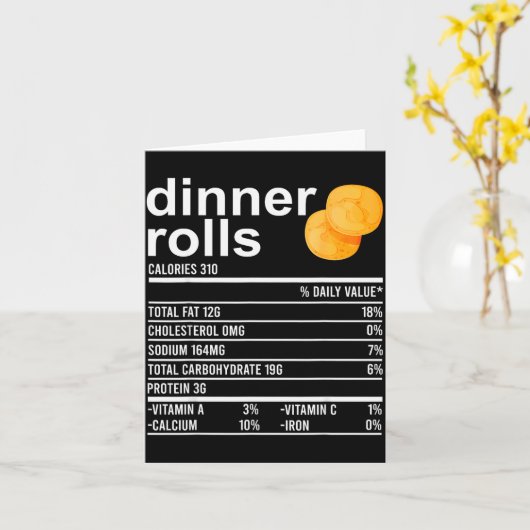 Dinner Rolls Nutrition Facts Apparel Funny Thanksg Karte (Gelbe Blume)