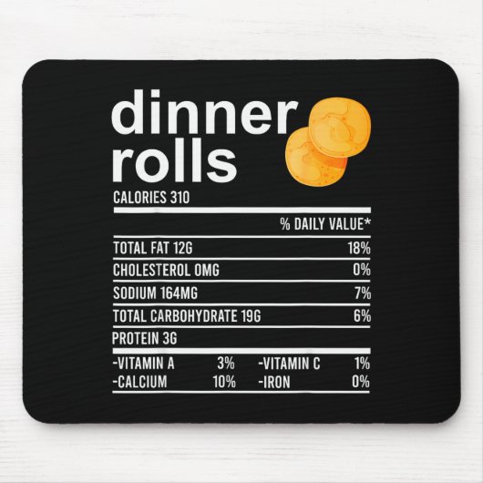 Dinner Rolls Nutrition Facts Apparel Funny Thanksg Mousepad (Vorne)