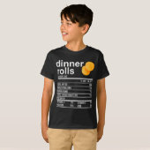 Dinner Rolls Nutrition Facts Apparel Funny Thanksg T-Shirt (Vorne ganz)