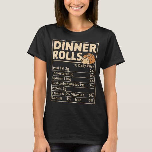 Dinner Rolls Nutrition Facts Funny Bread Food Desi T-Shirt (Vorderseite)