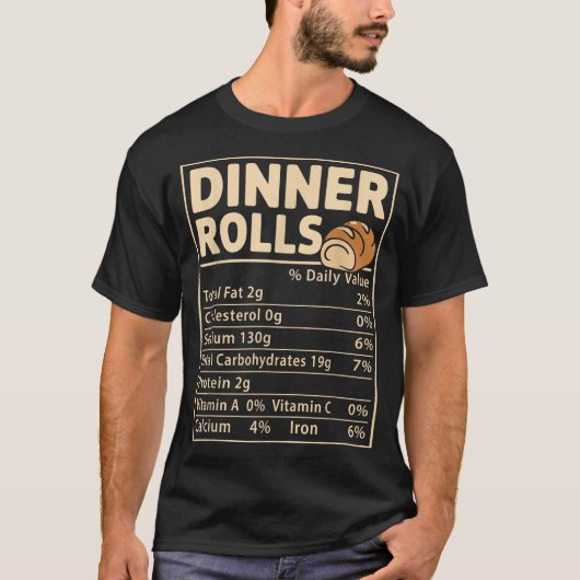 Dinner Rolls Nutrition Facts Funny Bread Food Desi T-Shirt (Vorderseite)