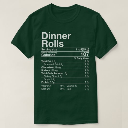 Dinner Rolls Nutrition Fakten Erntedank Geschenke  T-Shirt (Design vorne)