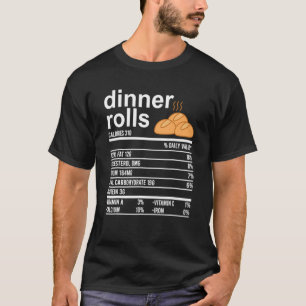 Dinner Rolls Nutrition Fakten Food Erntedank T-Shirt