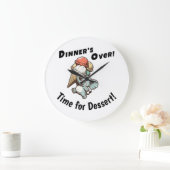 Dinner’s Over! Time for Dessert! Große Wanduhr (Zuhause)
