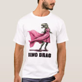 Dino Drag Dinosaur T - Shirt (Vorderseite)