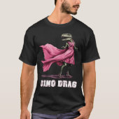 Dino Drag Dinosaur T - Shirt (Vorderseite)