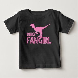 Dino Fangirl - Dinosaur Lover Baby T-shirt