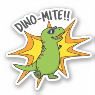 Dino-mite Funny TRex Dinosaur Pun Aufkleber