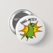 Dino-mite Funny TRex Dinosaur Pun Button (Vorne & Hinten)