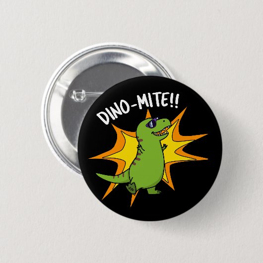 Dino-mite Funny TRex Dinosaur Pun Dark BG Button (Vorne & Hinten)