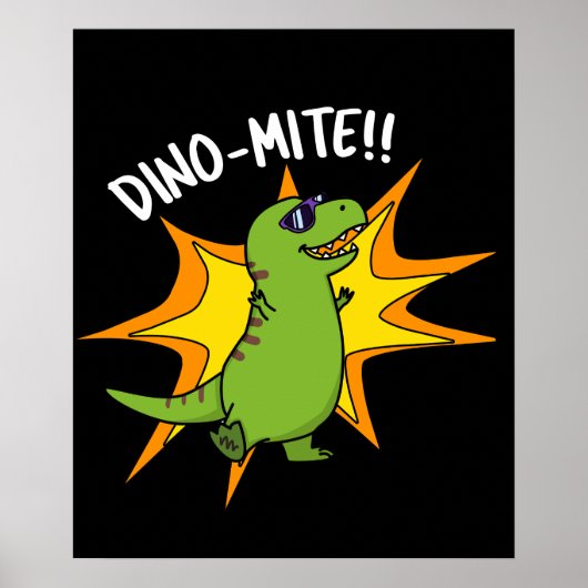 Dino-mite Funny TRex Dinosaur Pun Dark BG Poster (Vorne)