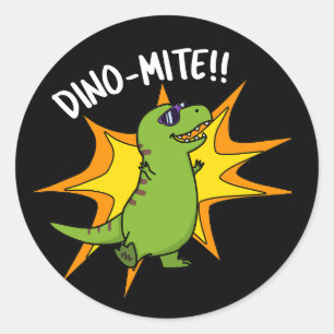 Dino-mite Funny TRex Dinosaur Pun Dark BG Runder Aufkleber