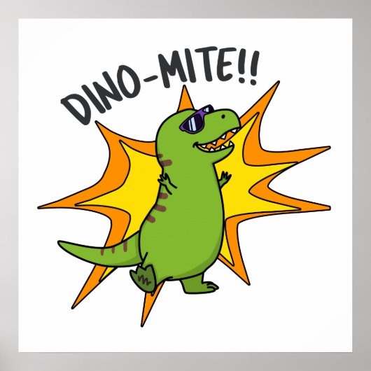 Dino-mite Funny TRex Dinosaur Pun Poster (Vorne)