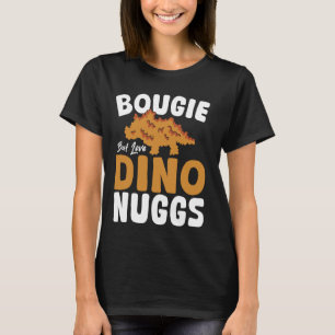 Dino-Nuggets Bougie Lustig Frauen Huhn Dino-Nugget T-Shirt